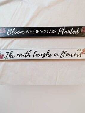 The Earth Laughs In Flowers & Bloom Where You Are Planted Signs Set Of 2